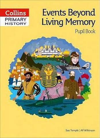 Collins Primary History - Events Beyond Living Memory Pupil Book - Sue Temple - 9780008310790