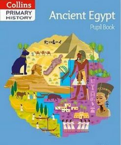 Collins Primary History - Ancient Egypt Pupil Book - Alf Wilkinson - 9780008310837