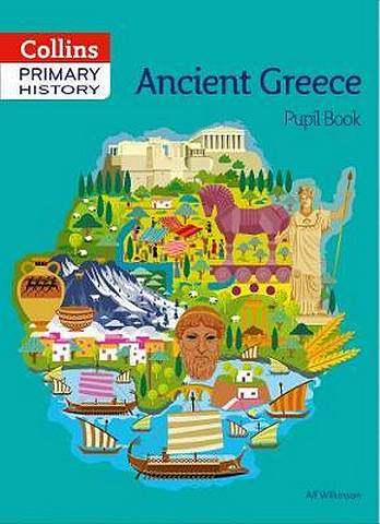 Collins Primary History - Ancient Greece Pupil Book - Alf Wilkinson - 9780008310844