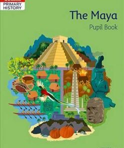 Collins Primary History - The Maya Pupil Book - Alf Wilkinson - 9780008310851