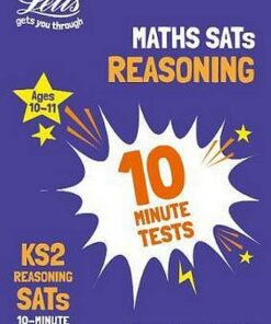 KS2 Maths Reasoning SATs 10-Minute Tests: for the 2020 tests (Letts KS2 SATs Success) - Letts KS2 - 9780008335892