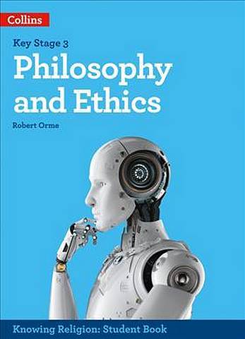 Philosophy and Ethics (KS3 Knowing Religion) - Robert Orme - 9780008355029