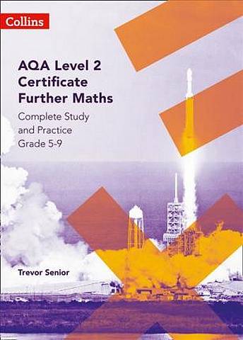 AQA Level 2 Certificate Further Maths Complete Study and Practice (5-9) - Trevor Senior - 9780008356835