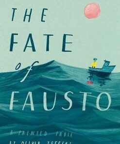 The Fate of Fausto - Oliver Jeffers - 9780008357917