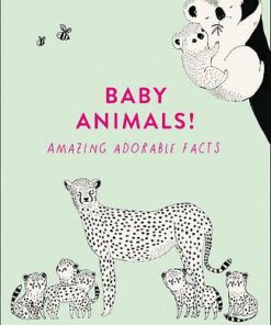 Baby Animals!: Amazing Adorable Facts - Maja Safstrom - 9780008372361
