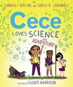 Cece Loves Science and Adventure - Kimberly Derting - 9780062499622