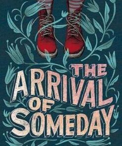 The Arrival of Someday - Jen Malone - 9780062795380