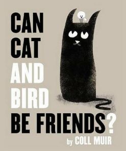 Can Cat and Bird Be Friends? - Coll Muir - 9780062865939