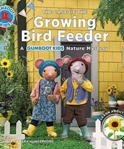The Case of the Growing Bird Feeder - Eric Hogan - 9780228101895