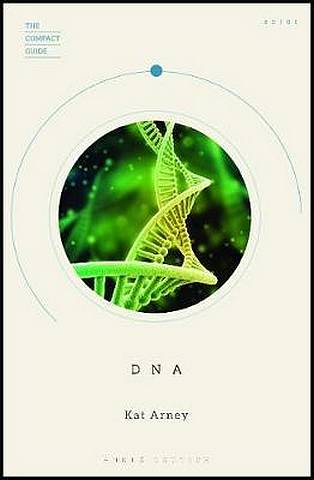The Compact Guide: DNA - Kat Arney - 9780233005928