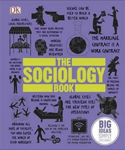 The Sociology Book: Big Ideas Simply Explained - DK - 9780241182291