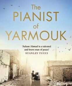 The Pianist of Yarmouk - Aeham Ahmad - 9780241347522