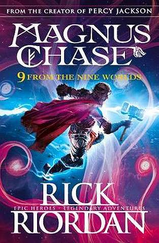 9 From the Nine Worlds: Magnus Chase and the Gods of Asgard - Rick Riordan - 9780241359433