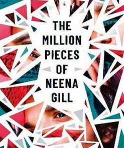 The Million Pieces of Neena Gill - Emma Smith-Barton - 9780241363317