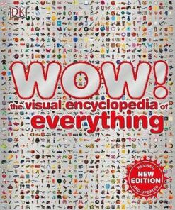 WOW!: The visual encyclopedia of everything - DK - 9780241364352