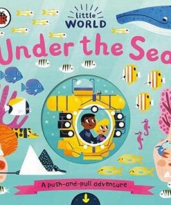Little World: Under the Sea: A push-and-pull adventure - Allison Black - 9780241373019