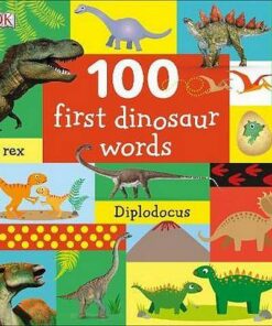 100 First Dinosaur Words - DK - 9780241375587