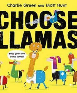 Choose Llamas - Matt Hunt - 9780241392706