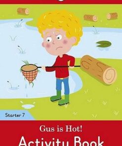 Gus is Hot! Activity Book - Ladybird Readers Starter Level 7 - Ladybird - 9780241393918