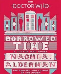 Penguin Readers Level 5: Doctor Who: Borrowed Time - Naomi Alderman - 9780241397886