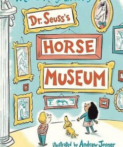 Dr Seuss's Horse Museum - Andrew Joyner - 9780241425725