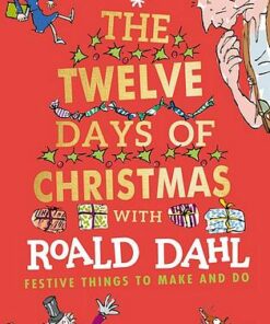Roald Dahl's The Twelve Days of Christmas - Roald Dahl - 9780241428122