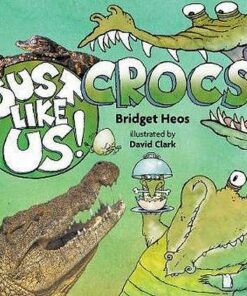 Just Like Us! Crocs - Bridget Heos - 9780358003908