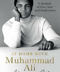 At Home with Muhammad Ali: A Memoir of Love