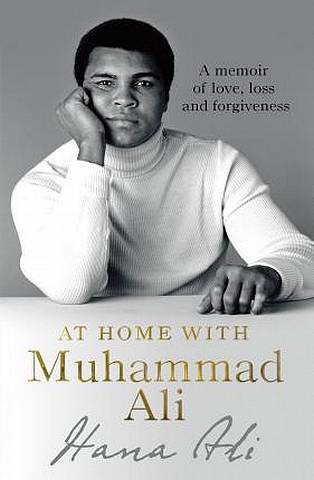At Home with Muhammad Ali: A Memoir of Love