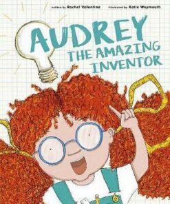 Audrey the Amazing Inventor - Rachel Valentine - 9780711242821