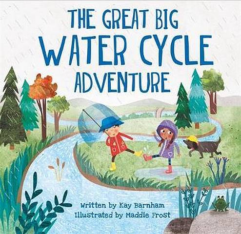 Look and Wonder: The Great Big Water Cycle Adventure - Kay Barnham - 9780750299503