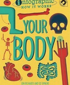 Infographic: How It Works: Your Body - Jon Richards - 9780750299657