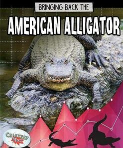 American Alligator: Animals Back from the Brink - Paula Smith - 9780778749073