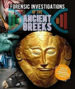Forensic Investigations of the Ancient Greeks - Heather C. Hudak - 9780778749554