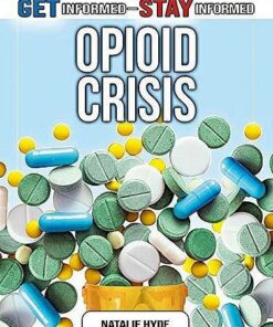 The Opioid Crisis - Natalie Hyde - 9780778749738