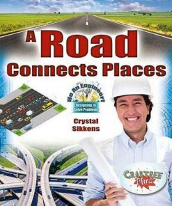 A Road Connects Places - Crystal Sikkens - 9780778751656