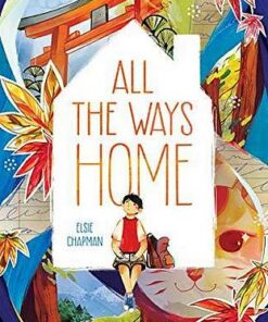 All the Ways Home - Elsie Chapman - 9781250166791