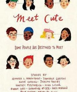 Meet Cute: Some People You Are Destined to Meet - Jennifer L. Armentrout - 9781328604286