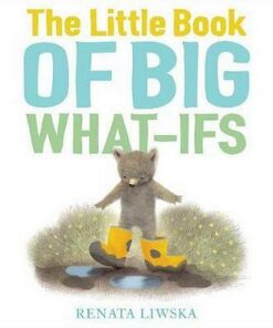 Little Book of Big What-Ifs - Renata Liwska - 9781328767011