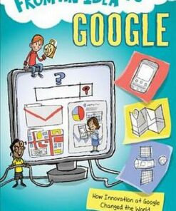From an Idea to Google: How Innovation at Google Changed the World -