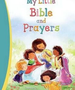 My Little Bible and Prayers - Diane Le Feyer - 9781400211203