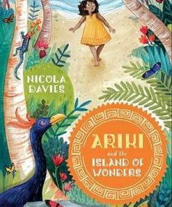 Ariki and the Island of Wonders - Nicola Davies - 9781406369809
