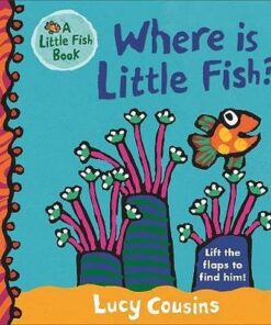 Where Is Little Fish? - Lucy Cousins - 9781406374186
