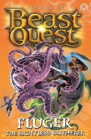 Beast Quest: Fluger the Sightless Slitherer: Series 24 Book 2 - Adam Blade - 9781408357774