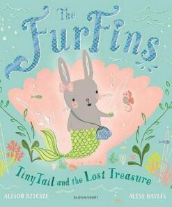The FurFins: TinyTail and the Lost Treasure - Alison Ritchie - 9781408897843