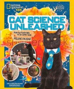 Cat Science Unleashed - National Geographic Kids - 9781426334412