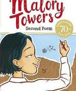 Malory Towers: Second Form: Book 2 - Enid Blyton - 9781444929881