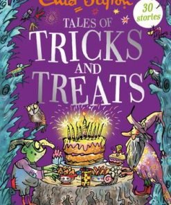 Tales of Tricks and Treats: Contains 30 classic tales - Enid Blyton - 9781444947342