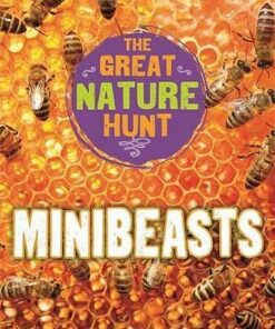 The Great Nature Hunt: Minibeasts - Cath Senker - 9781445145303