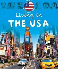 Living in North & South America: The USA - Jen Green - 9781445148731